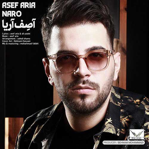 دانلود آهنگ آصف آریا نرو 1 Asef Aria Naro
