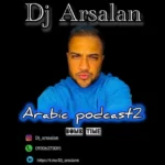 دانلود ریمیکس دیجی ارسلان پادکست عربی ۲