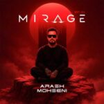 دانلود ریمیکس دیجی آرش محسنی Mirage