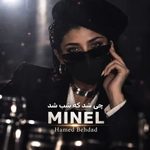 دانلود آهنگ مینل چی شد که شب شد